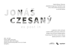 výstava Jonáš Czesaný/EX-POST-IN  - Galerie U Bílého jednorožce v Klatovech 